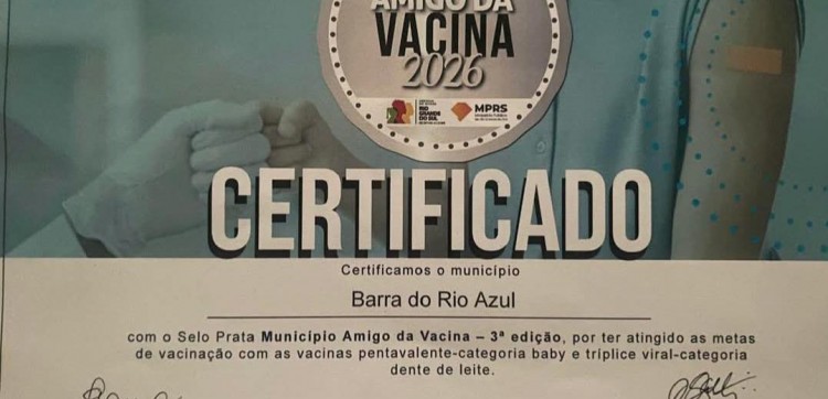 Barra do Rio Azul recebe Selo Prata Município Amigo da Vacina