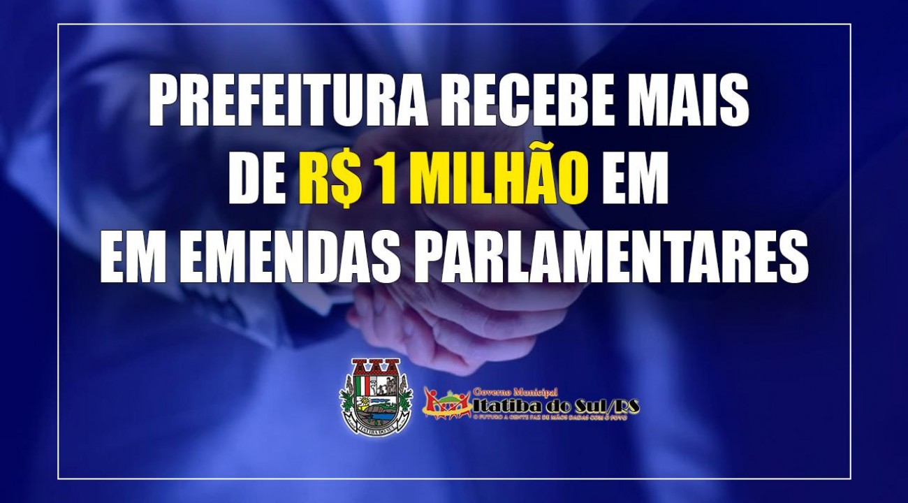 Itatiba do Sul recebe mais de R$ 1 milhão em emendas parlamentares.