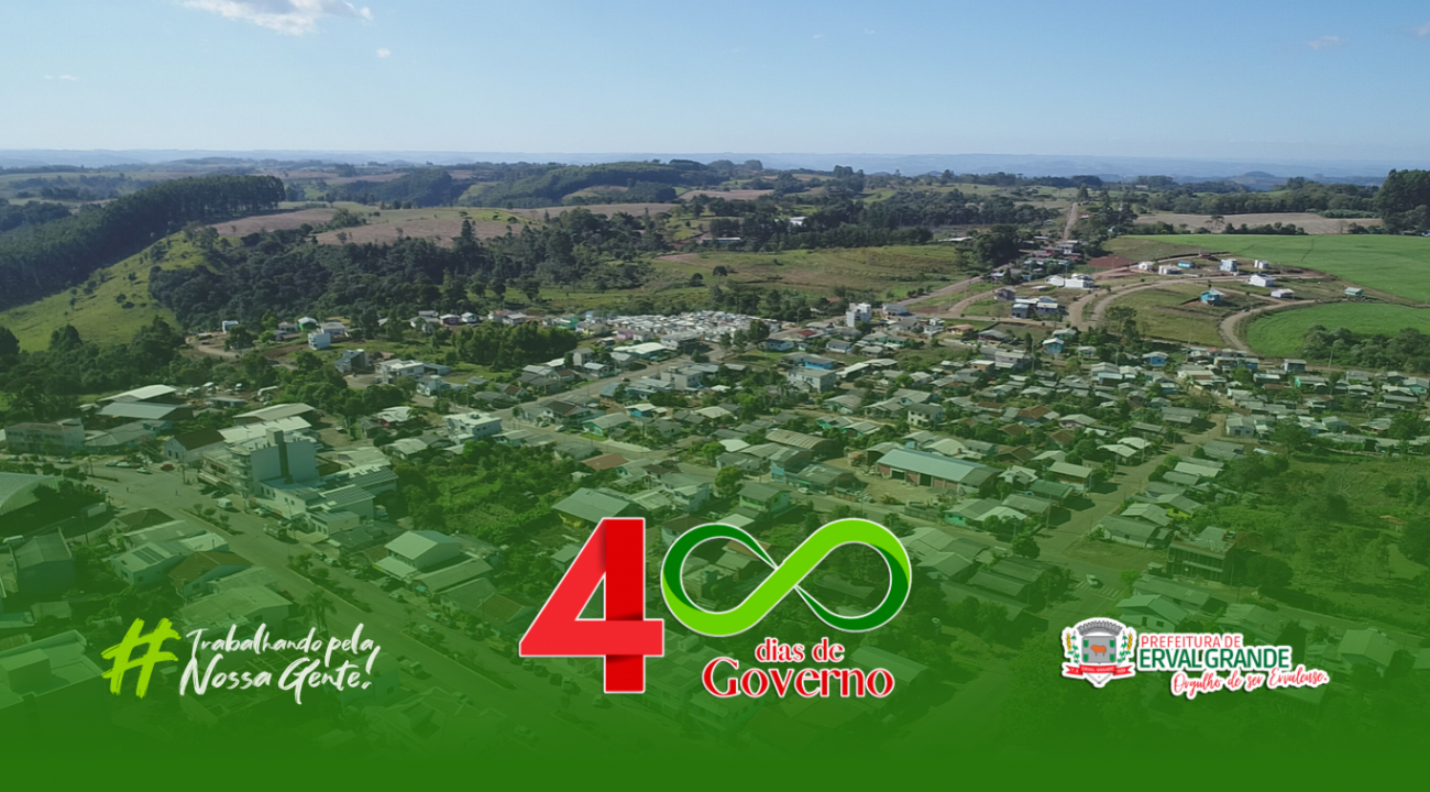 Governo de Erval Grande celebra 400 dias de trabalho.