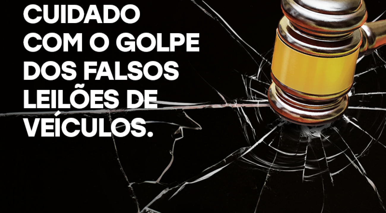 Detran RS faz alerta em campanha para internet sobre golpe dos falsos leilões.