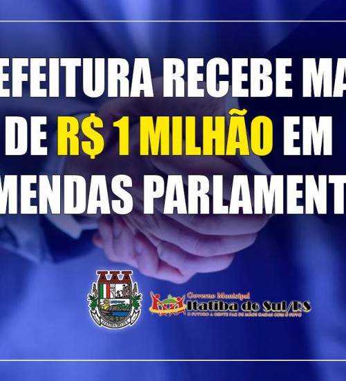 Itatiba do Sul recebe mais de R$ 1 milhão em emendas parlamentares.